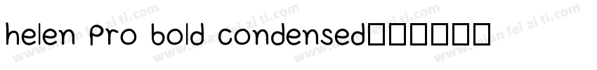 helen Pro bold condensed字体转换